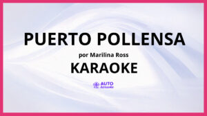 Marilina Ross - Puerto Pollensa KARAOKE (tono original)
