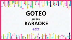 Duki - Goteo KARAOKE (tono original)