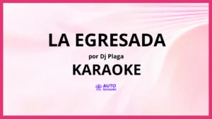 Dj Plaga - La Egresada KARAOKE (tono original)