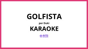 Duki - Golfista KARAOKE (tono original)