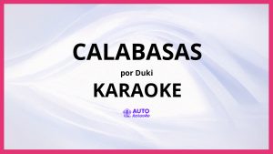 Duki - Calabasas KARAOKE (tono original)