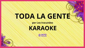 Los Iracundos - Toda la Gente KARAOKE (tono original)