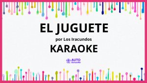 Los Iracundos - El Juguete KARAOKE (tono original)