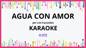 Los Iracundos - Agua Con Amor KARAOKE (tono original)