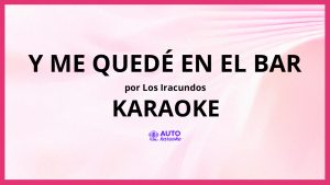 Los Iracundos - Y Me Quedé en el Bar KARAOKE (tono original)