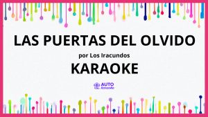 Los Iracundos - Las Puertas del Olvido KARAOKE (tono original)