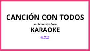 Mercedes Sosa - Canción Con Todos KARAOKE (tono original)