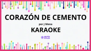 j mena - Corazón de Cemento KARAOKE (tono original)