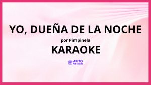 Pimpinela - Yo, Dueña de la Noche KARAOKE (tono original)