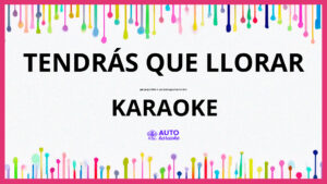 Jorge Véliz y Los Santiagueños de Oro - Tendrás Que Llorar KARAOKE (tono original)