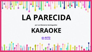 Los Manseros Santiagueños - La Parecida KARAOKE (tono original)