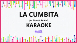 Tambó Tambó - La Cumbita KARAOKE (tono original)