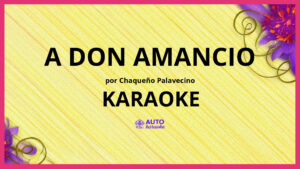 Chaqueño Palavecino - A Don Amancio KARAOKE (tono original)