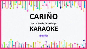 La Banda De Lechuga - Cariño KARAOKE (tono original)