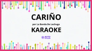 La Banda De Lechuga - Cariño KARAOKE (tono original)