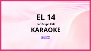 Grupo Cali - El 14 KARAOKE (tono original)