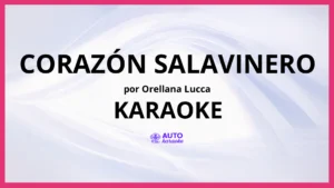 Orellana Lucca - Corazón Salavinero KARAOKE (tono original)