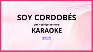 Rodrigo Romero - Soy Cordobés KARAOKE (tono original)