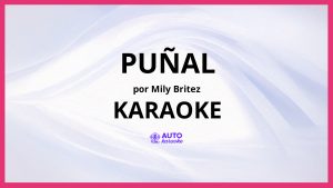 Mily Britez - Puñal KARAOKE (tono original)