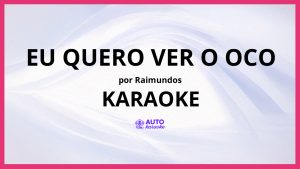 Raimundos - Eu quero ver o oco KARAOKE (tono original)