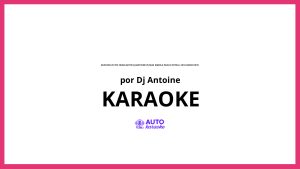 DJ Antoine - Dancing in the Headlights (DJ Antoine vs Mad Mark & Paolo Ortelli 2k16 Radio Edit) KARAOKE (tono original)