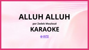 Zedek Mouloud - Alluh Alluh KARAOKE (tono original)