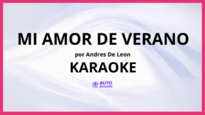 Andres De Leon - Mi amor de verano KARAOKE (tono original)
