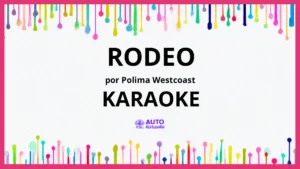 Polima WestCoast - Rodeo KARAOKE (tono original)