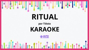 Tiësto - Ritual KARAOKE (tono original)