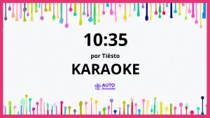 Tiësto - 10:35 KARAOKE (tono original)