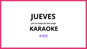 La Oreja de Van Gogh - Jueves KARAOKE (tono original)