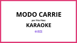 Fito Páez - Modo Carrie KARAOKE (tono original)