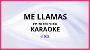 José Luis Perales - Me Llamas KARAOKE (tono original)