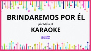 Massiel - Brindaremos por él KARAOKE (tono original)