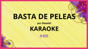 Massiel - Basta de peleas KARAOKE (tono original)
