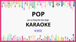 La Oreja de Van Gogh - Pop KARAOKE (tono original)