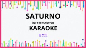Pablo Alborán - Saturno KARAOKE (tono original)