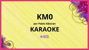 Pablo Alborán - KM0 KARAOKE (tono original)