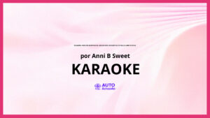 Anni B Sweet - Religión (Versión Acústica De Lori Meyers) (Versión Acústica De Lori Meyers) KARAOKE (tono original)