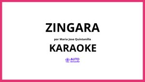 Maria Jose Quintanilla - Zingara KARAOKE (tono original)