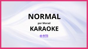 Morad - Normal KARAOKE (tono original)