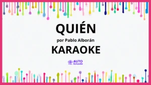 Pablo Alborán - Quién KARAOKE (tono original)