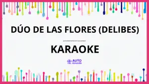 Escolanía del Escorial & Lorenzo Ramos - Dúo de las flores (Delibes) KARAOKE (tono original)