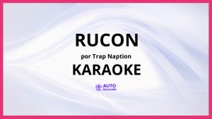 Trap Naption - Rucon KARAOKE (tono original)