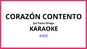 Palito Ortega - Corazón Contento KARAOKE (tono original)
