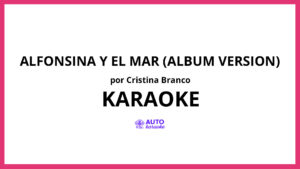 Cristina Branco - Alfonsina Y El Mar (Album Version) KARAOKE (tono original)