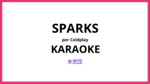 Coldplay - Sparks KARAOKE (tono original)