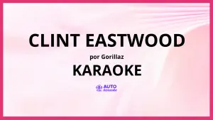 Gorillaz - Clint Eastwood KARAOKE (tono original)