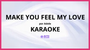Adele - Make You Feel My Love KARAOKE (tono original)