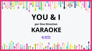 One Direction - You & I KARAOKE (tono original)